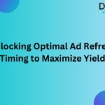 Unlocking Optimal Ad Refresh Timing to Maximize Yield